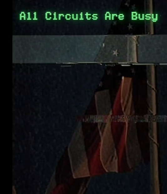 All Circuits Are Busy...