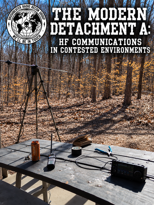 THE MODERN DETACHMENT A: HF COMMUNICATIONS IN CONTESTED ENVIRONMENTS
